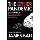 Book Review- The Other Pandemic: How QAnon Contaminated the World